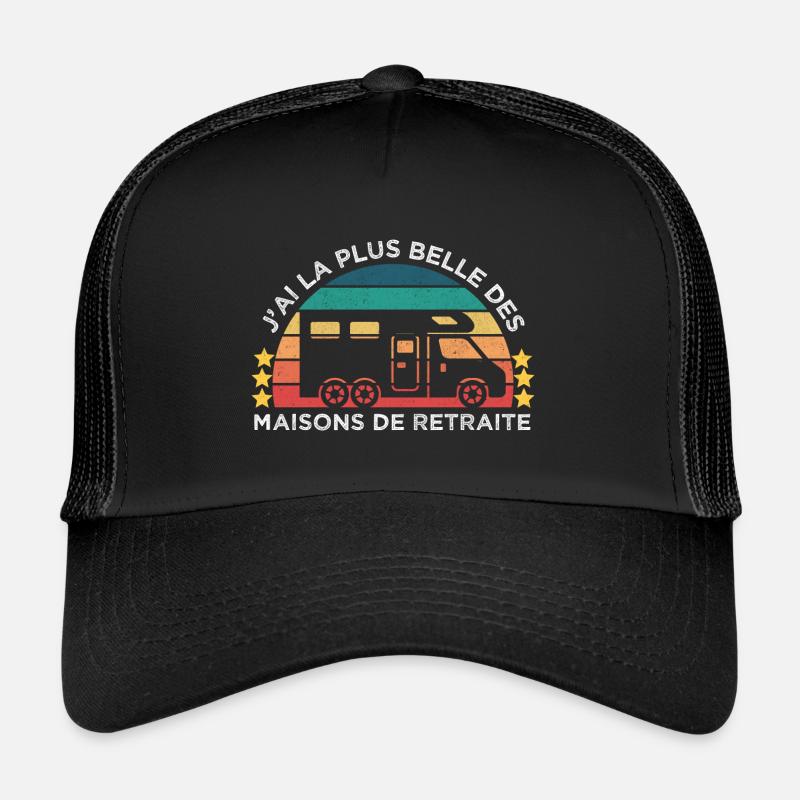 La plus belle maison de retraite humour camping Casquette trucker 