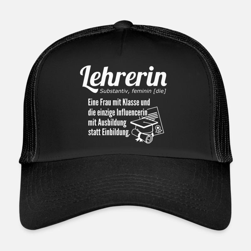 Lehrerin Definition eine Frau mit Klasse - Trucker Cap - Schwarz/Schwarz