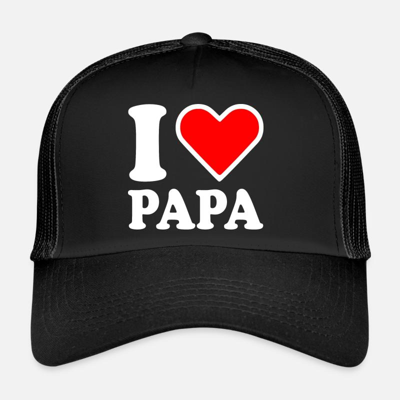 I love papa Trucker Cap