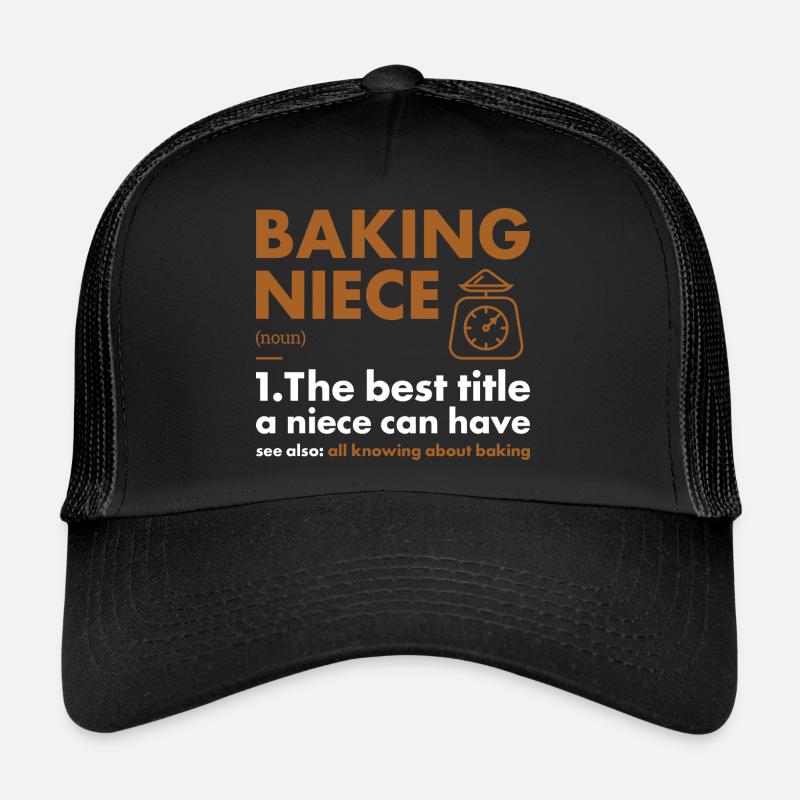 Baker nièce définition cuisson Casquette trucker 