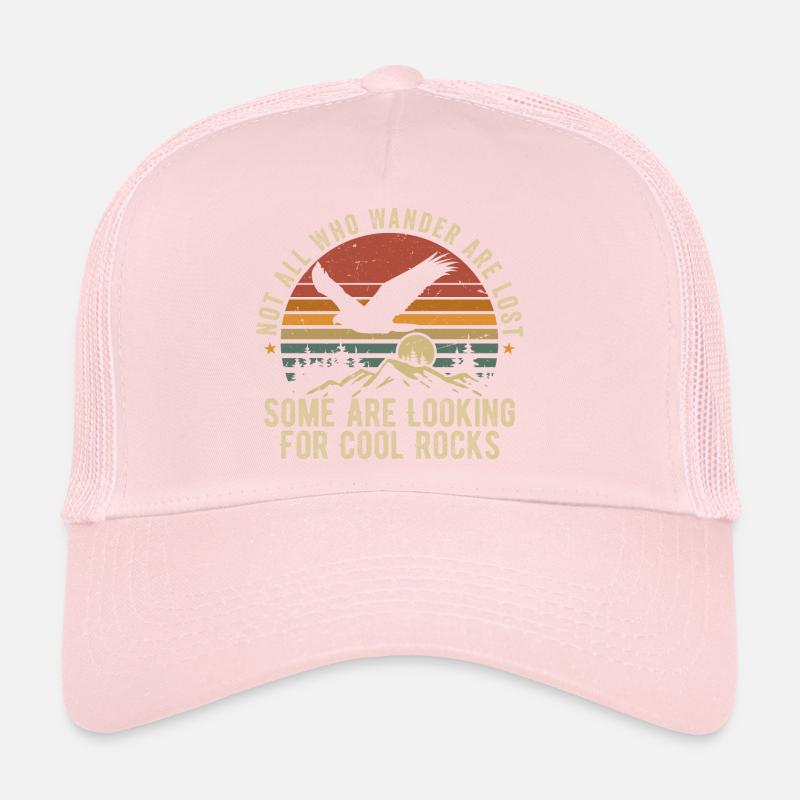 Not All Who Wander Are Lost - Cool Rocks Design Casquette trucker 