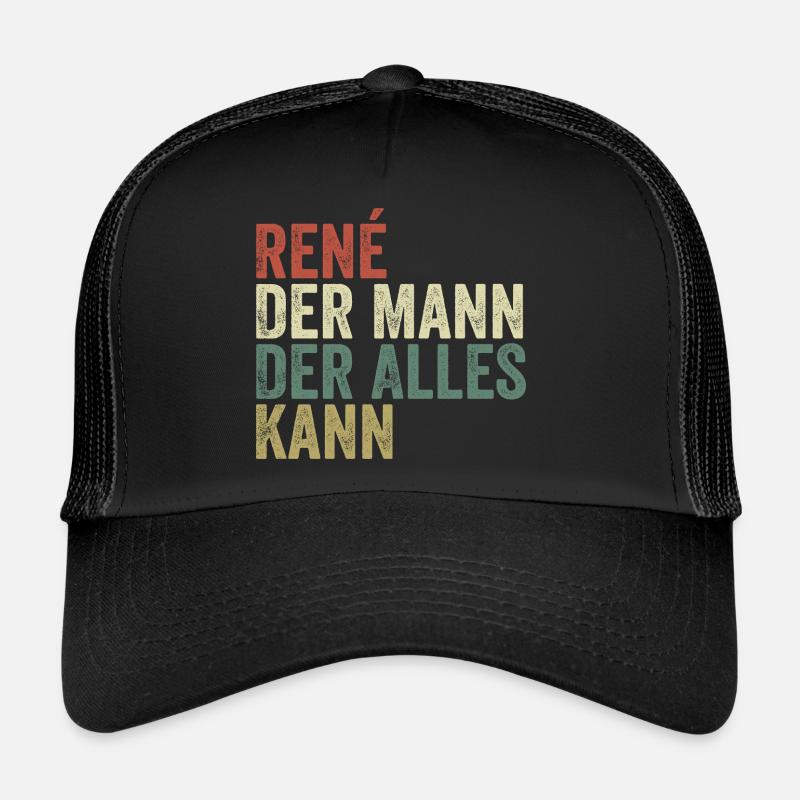 Rene The man who can do everything First name René Trucker Cap