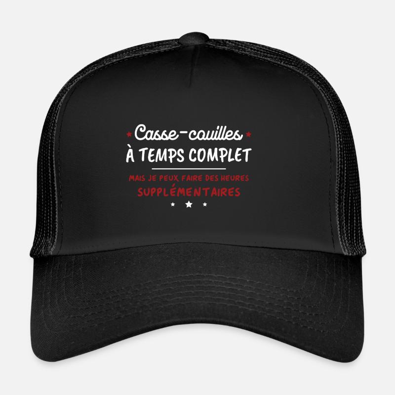 Humoristique Casse-couilles à temps complet Casquette trucker 
