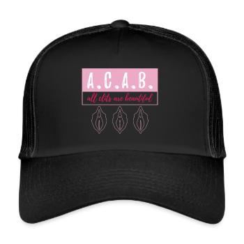 A.C.A.B. - All Clits Are Beautiful - Trucker Cap - Schwarz/Schwarz - Vorne
