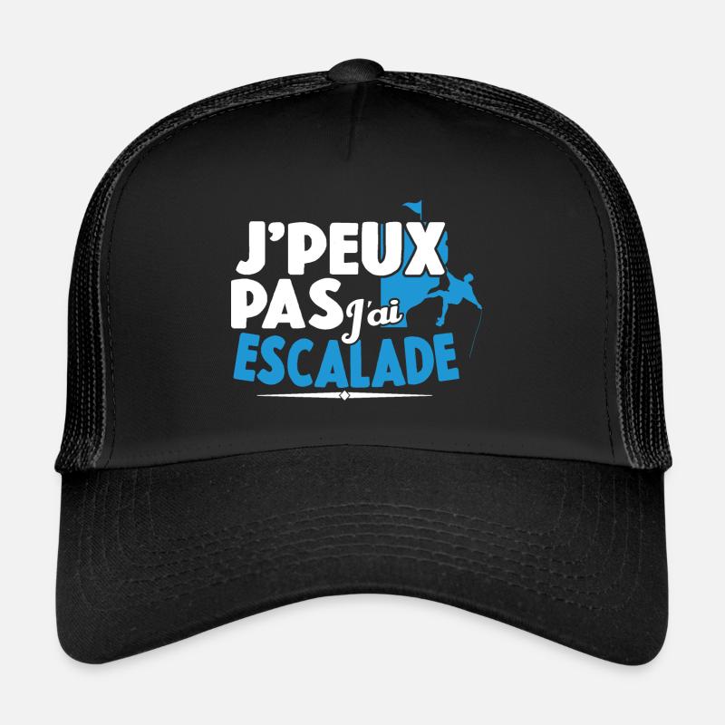 Je Peux Pas J'ai Escalade Cadeau Grimpeur Montagne - Casquette trucker - noir/noir