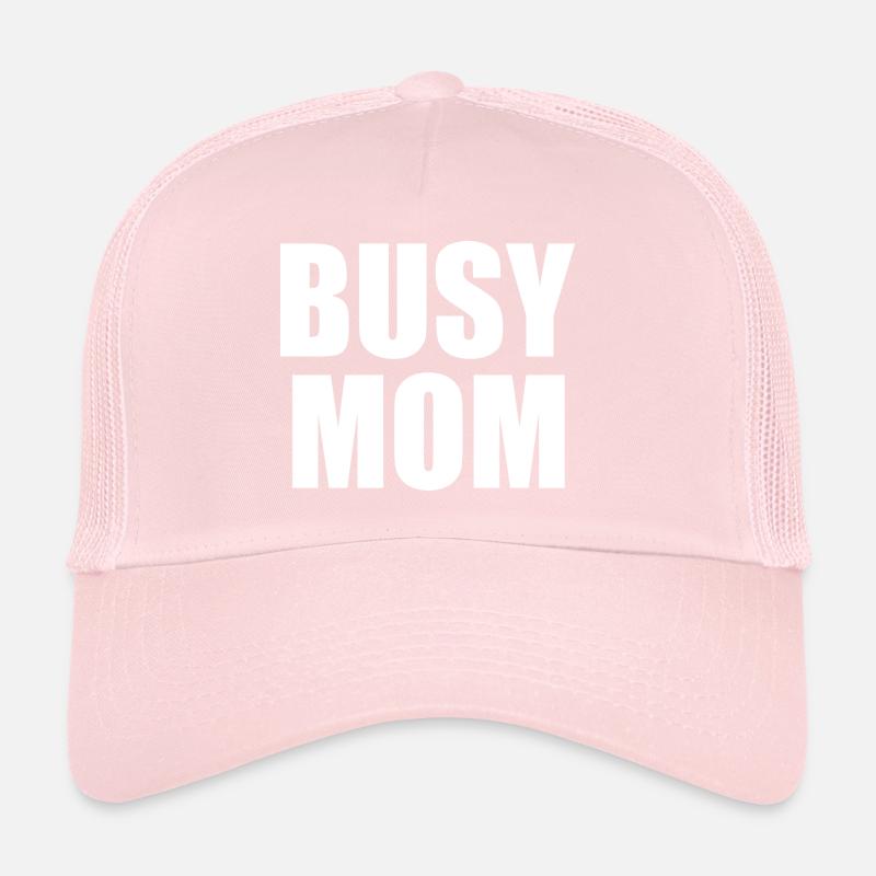 Busy mom Trucker Cap