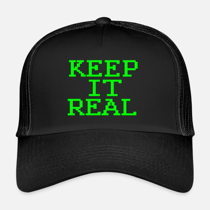 KEEP IT REAL Trucker Cap