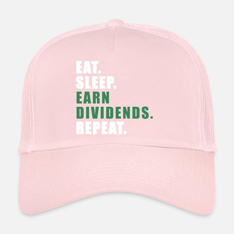Eat Sleep Earn Dividends Repeat | Actions de dividende Casquette trucker 