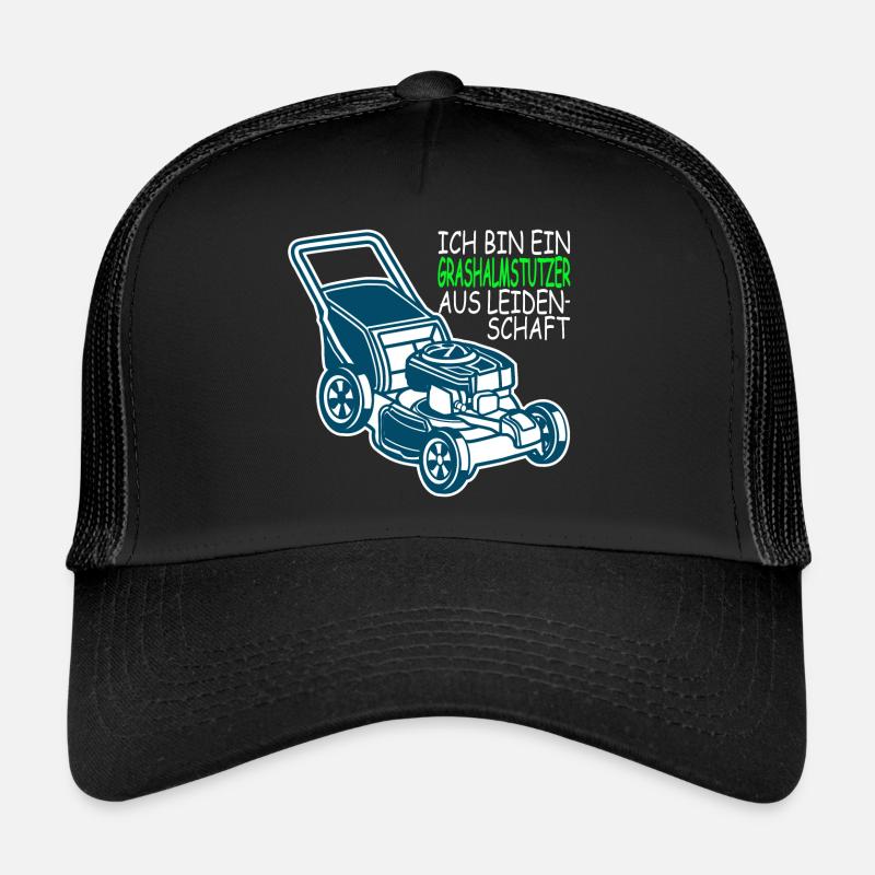 Ich bin ein Grashalmstutzer aus Leidenschaft Trucker Cap