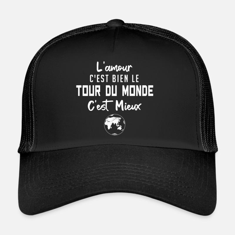 l'amour c'est bien le tour du monde c'est mieux Casquette trucker 