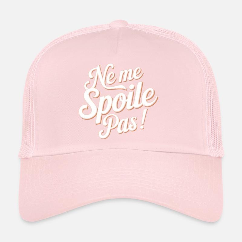 Ne me spoile pas Casquette trucker 