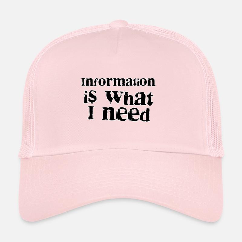 Information is what Trucker Cap
