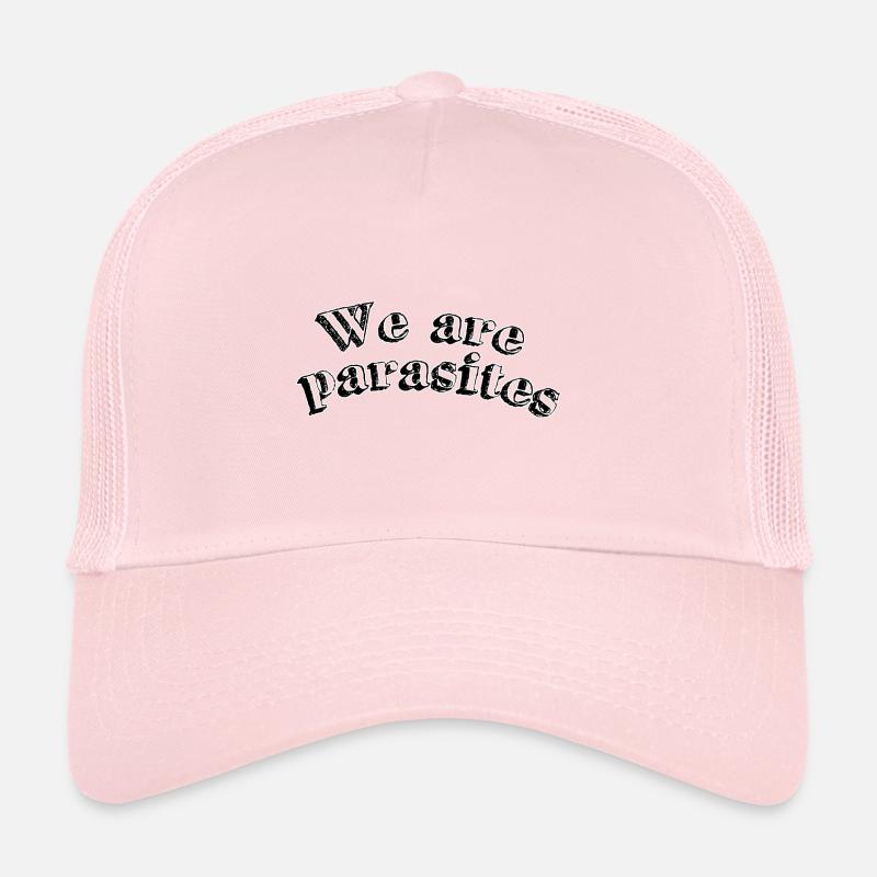 We are parasites Trucker Cap