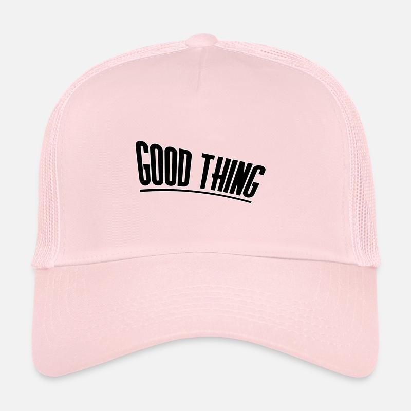 Good thing Trucker Cap