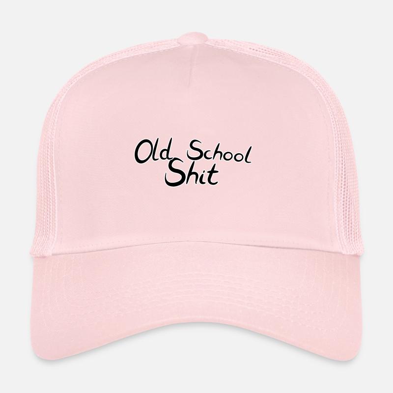 Old school shit Trucker Cap