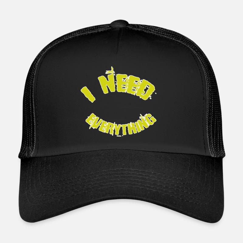 I need everything Trucker Cap