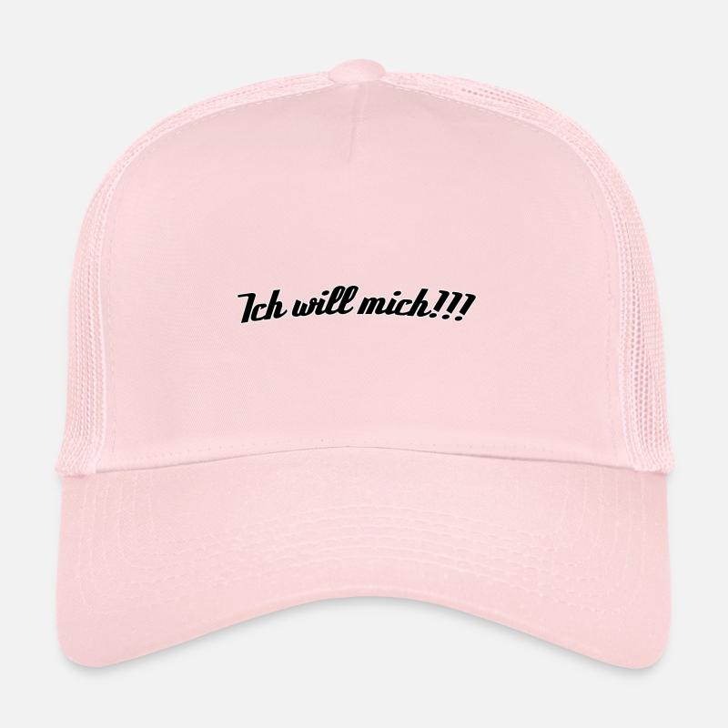 Ich will mich Trucker Cap