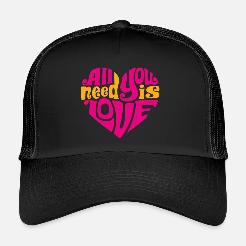 All You need is Love Trucker Cap