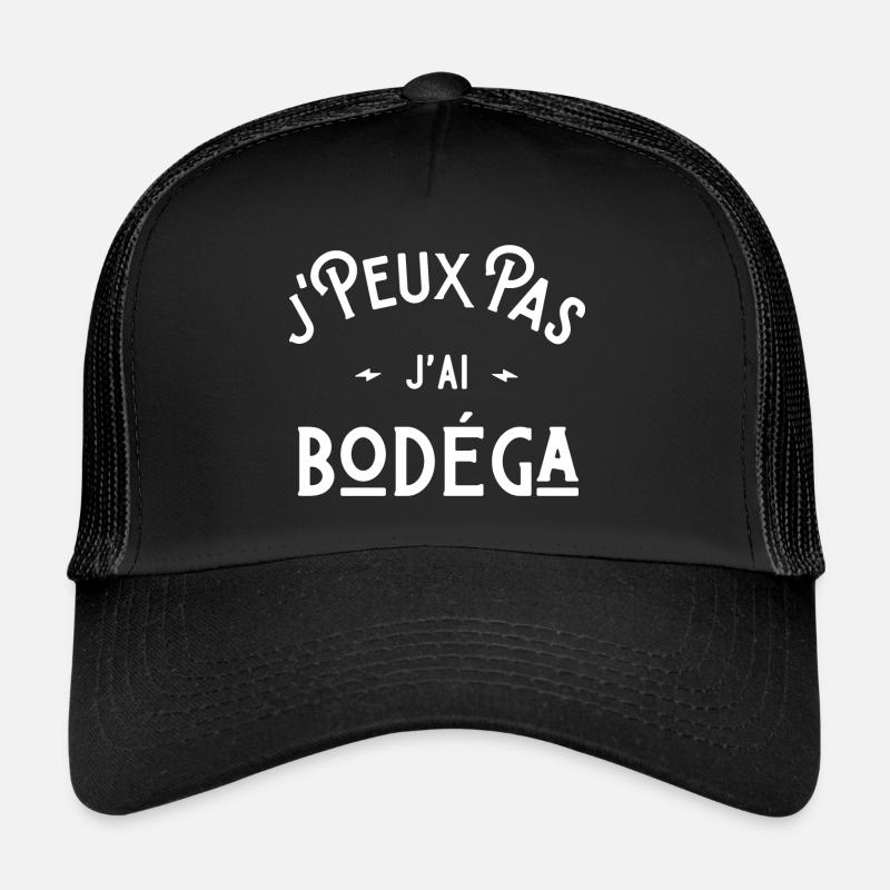 je peux pas j'ai bodéga idée cadeau humour féria Casquette trucker 