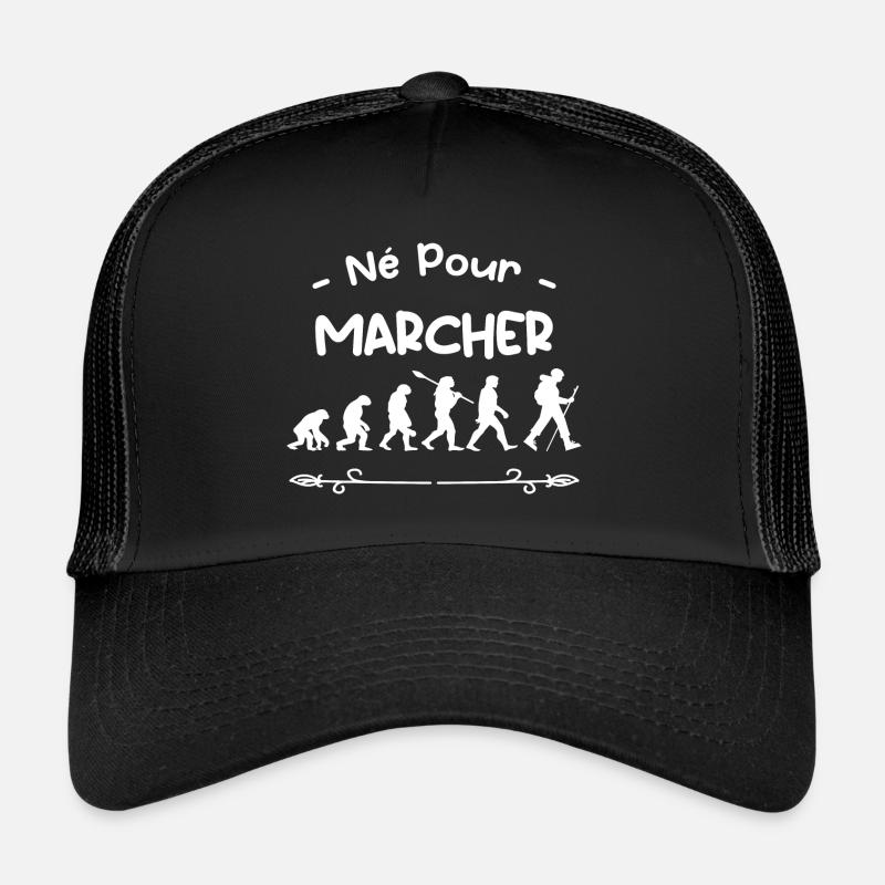 né pour marcher évolution Casquette trucker 