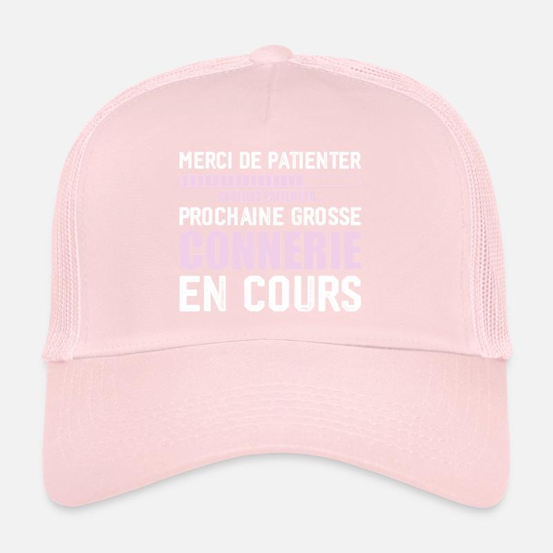 Prochaine connerie rigolo Casquette trucker 