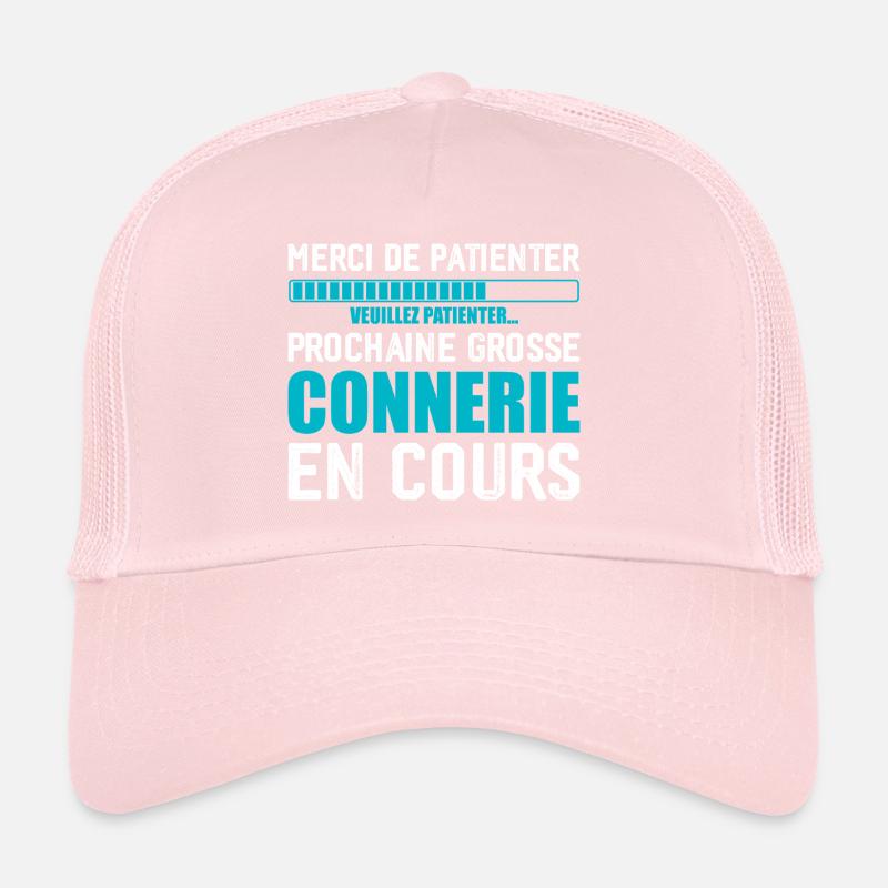 Prochaine connerie rigolo Casquette trucker 