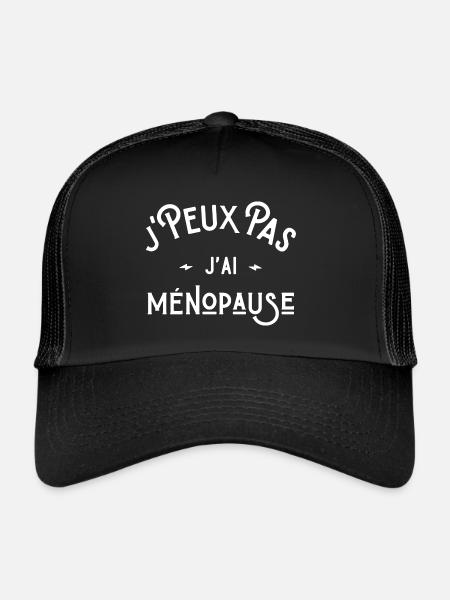 je peux pas j'ai ménopause idée cadeau humour - Casquette trucker  - noir/noir - Devant