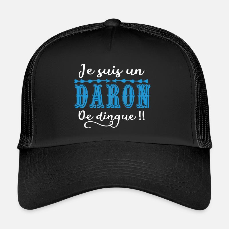 Je suis un daron de dingue !! Casquette trucker 