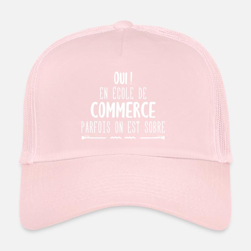 Oui en école de commerce parfois on est sobre Casquette trucker 