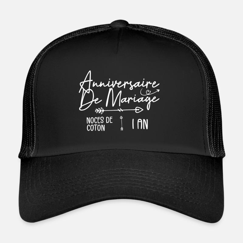 Anniversaire de mariage 1ans - Noce de Coton 1ans - Casquette trucker  - noir/noir