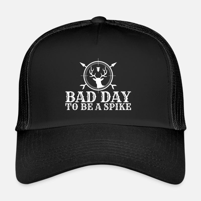 Bad Day to Be a Spike Hunter Hunting Deer Casquette trucker 
