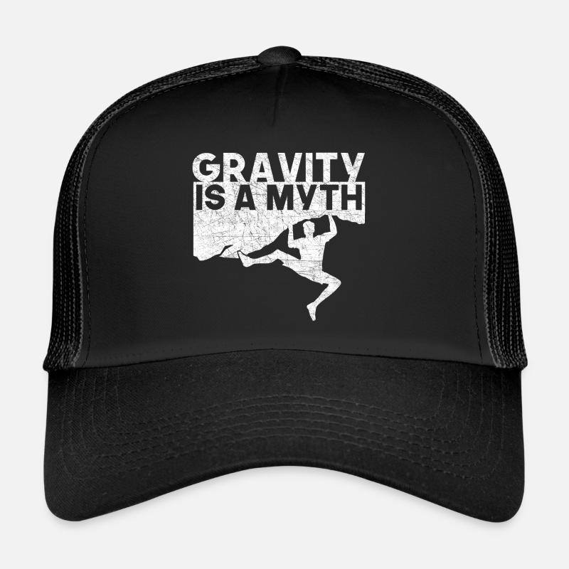 Kletterer Gravity is a Myth Climbing Geschenk Trucker Cap