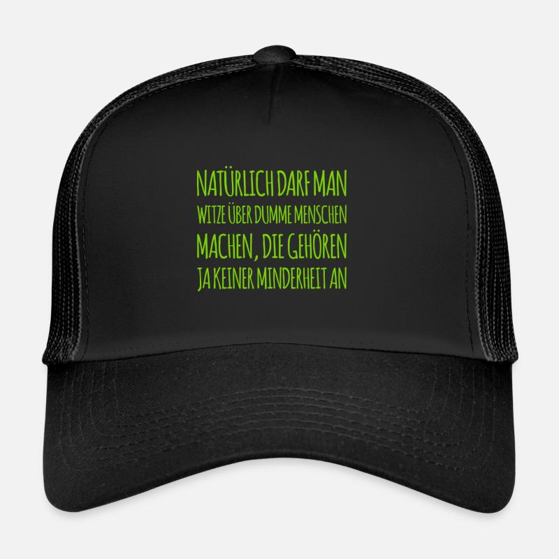 dumme Menschen sind keine Minderheit Trucker Cap