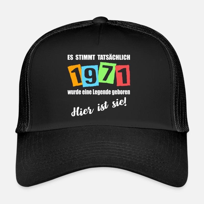 Legende ist 1971 geboren. Geburtstagsspruch Trucker Cap