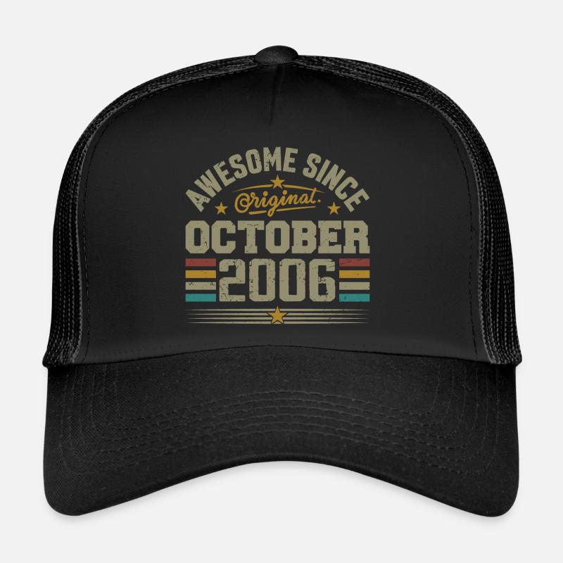 Born in October 2006 | Birthday October 2006 Trucker Cap