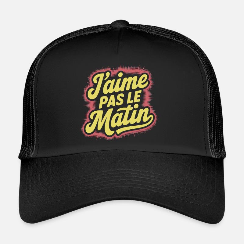 J'aime pas le matin Casquette trucker 