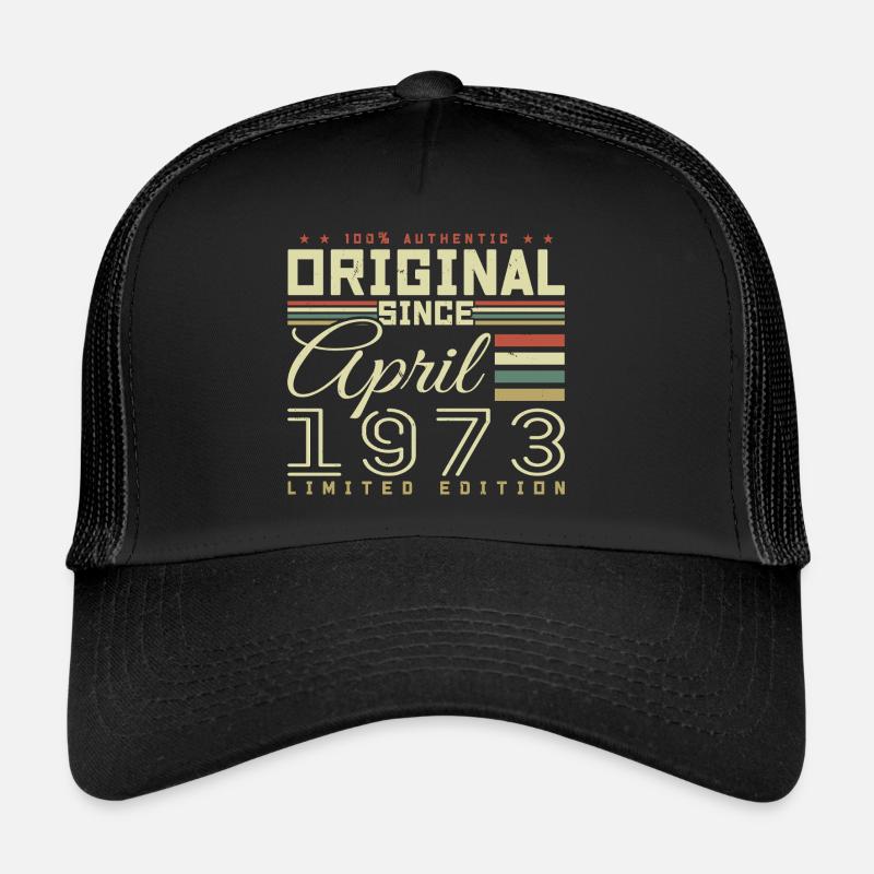 April 1973 Geburtstag April 1973 April 1973 Trucker Cap