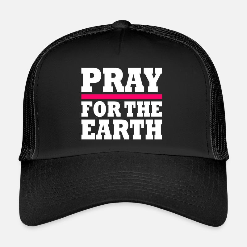 Pray for the earth Casquette trucker 