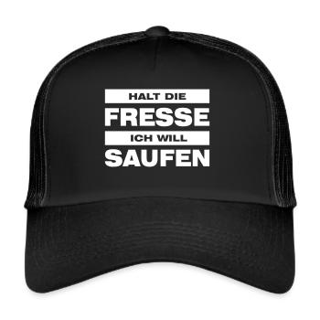 Halt die Fresse ich will saufen | Farbe anpassbar - Trucker Cap - Schwarz/Schwarz - Vorne