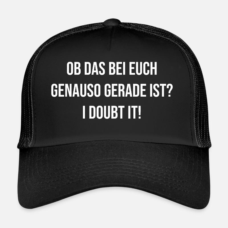 I doubt it Woo hoo Trucker Cap