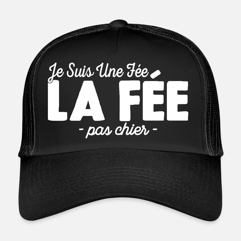 Je suis Une Fée Pas Chier Casquette trucker 
