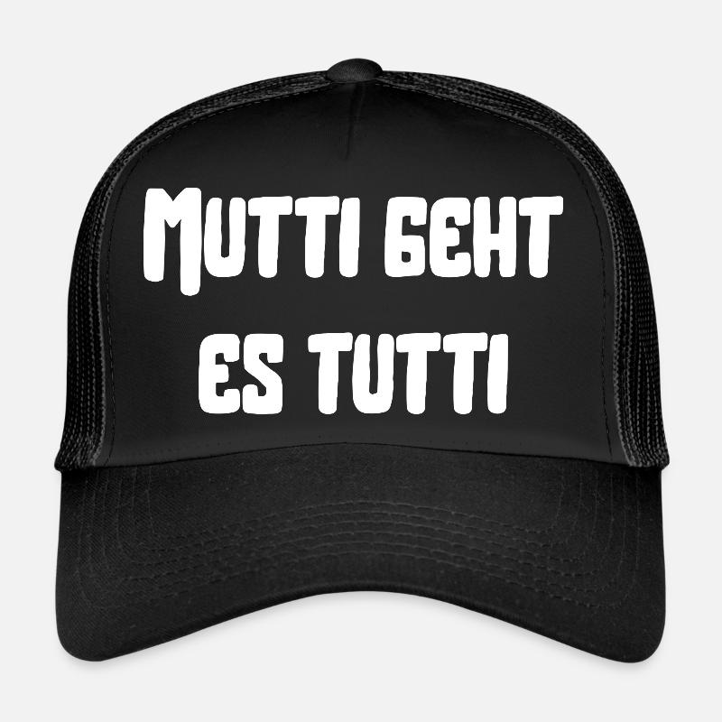 Mutti geht es tutti lustiger Spruch Mama Mutter Trucker Cap