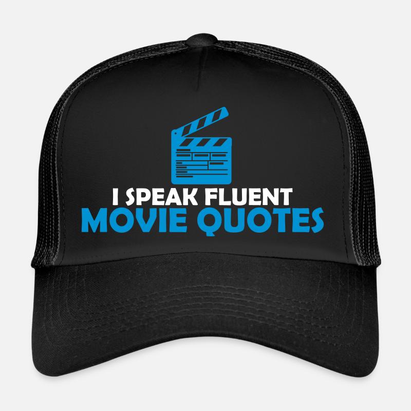 parler couramment des citations de films Casquette trucker 