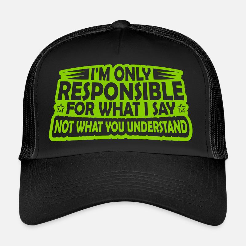 ce que je dis citation Casquette trucker 