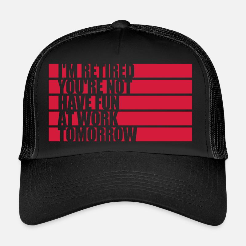 have fun at work Trucker Cap