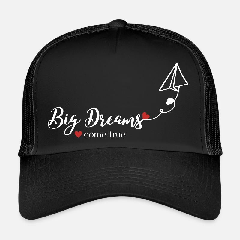 GRANDS rêves <3 deviennent réalité Casquette trucker 