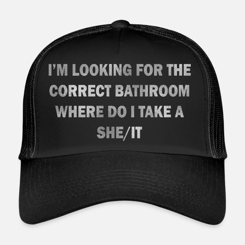 CORRECT BATHROOM TAKE A SHE/IT Trucker Cap
