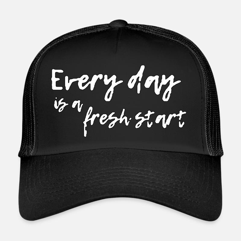 Everyday is a fresh start - Trucker Cap - Schwarz/Schwarz