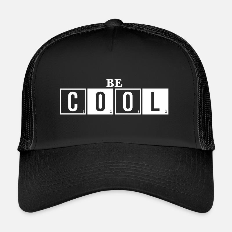 Soyez cool - Sei Cool Spruch Casquette trucker 