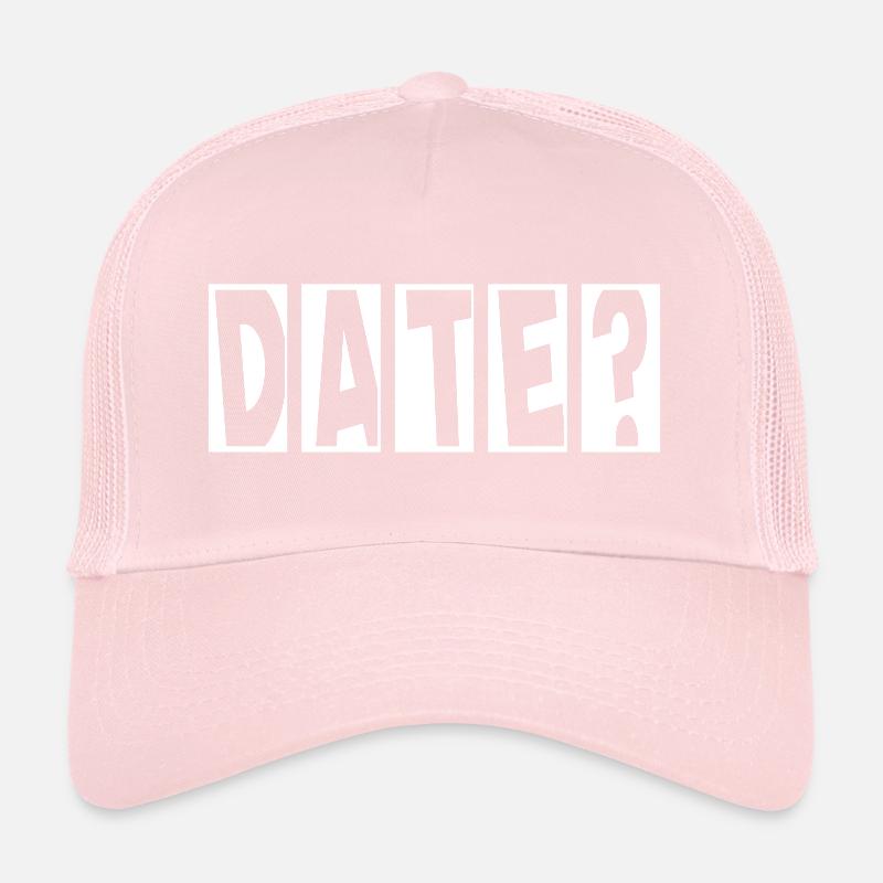 Date? Flirting Single Valentine's Day Trucker Cap
